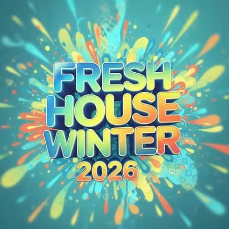 Fresh House - Winter 2026 (2025) MP3 Fresh House - Winter 2026 (2025) MP3
