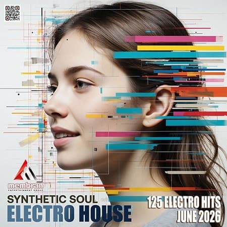 Electro House: Synthetic Soul (2026) MP3 Electro House: Synthetic Soul (2026) MP3